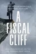 Image of fiscal cliff new perspectives on the us federal debt crisis