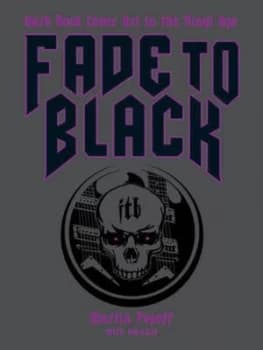 Image of Fade to Black by Martin Popoff with Ioannis Hardback