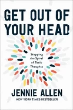 Image of get out of your head stopping the spiral of toxic thoughts