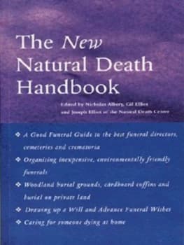 Image of The New Natural Death Handbook by Nicholas Albery and Gil Elliot and Joseph Elliot Book