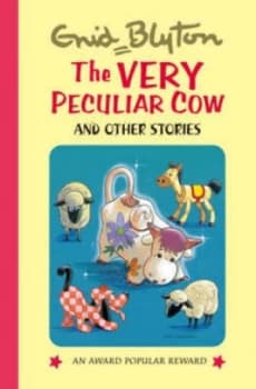 Image of Very Peculiar Cow and Other Stories by Enid Blyton Hardback
