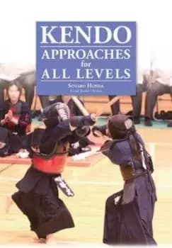 Image of Kendo - Approaches for All Levels by Sotaro Honda