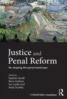 Image of Justice and Penal Reform : Re-shaping the Penal Landscape