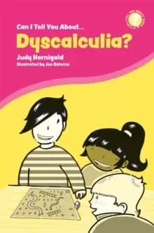 Image of Can I Tell You About Dyscalculia? A Guide for Friends, Family and Professionals