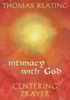 Image of Intimacy with God by Thomas Keating