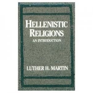 Image of Hellenistic Religions by Luther H Martin Paperback