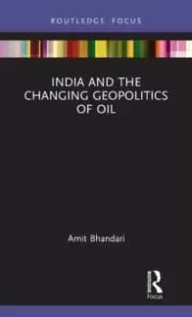 Image of India and the Changing Geopolitics of Oil