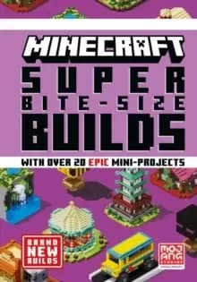 Image of MINECRAFT SUPER BITE-SIZE BUILDS