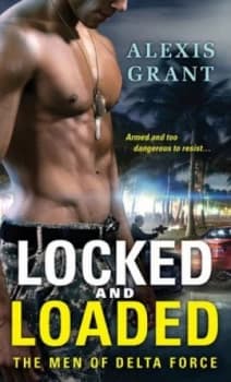 Image of Locked and Loaded by Alexis Grant Book