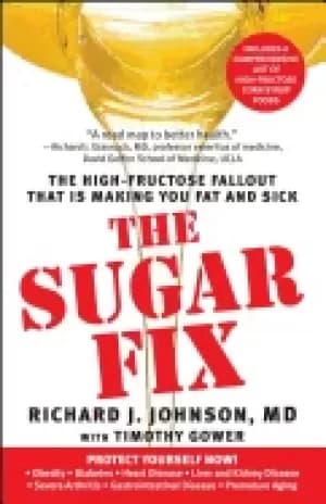 Image of sugar fix the high fructose fallout that is making you fat and sick