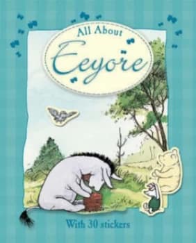 Image of All about Eeyore by Andrew Grey and A. a Milne Hardback