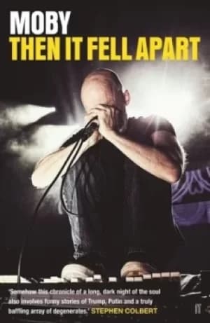 Image of Then it fell apart by Moby