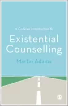 Image of A Concise Introduction to Existential Counselling