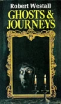 Image of Ghosts and Journeys by Robert Westall Book