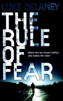 Image of The Rule of Fear by Luke Delaney Hardback