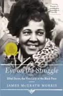 Image of eye on the struggle ethel payne the first lady of the Black press