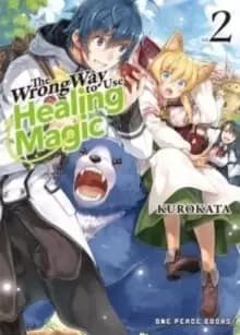 Image of The Wrong Way To Use Healing Magic Volume 2