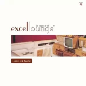 Image of Gare Du Nord - In Search Of Excellounge Vinyl