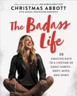 Image of badass life 30 amazing days to a lifetime of great habits body mind and spi