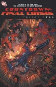 Image of Countdown to Final Crisis.. Volume 4 by Paul Dini and Justin Gray and Keith Giffen and Jess Saiz and Jimmy Palmiotti and Ken Lopez and Travis Lanham a