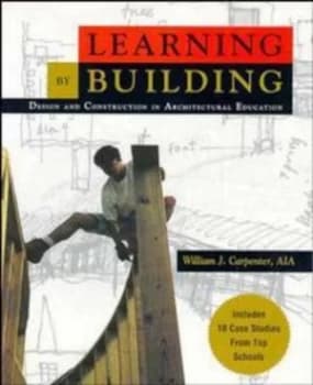 Image of Learning by Building by William J. Carpenter Paperback