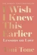 Image of i wish i knew this earlier lessons on love