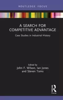 Image of A Search for Competitive AdvantageCase Studies in Industrial History