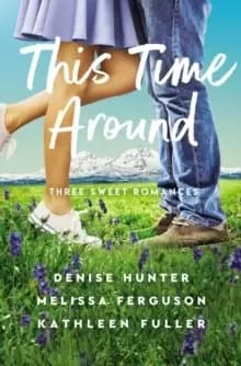 Image of This Time Around : Three Sweet Romances