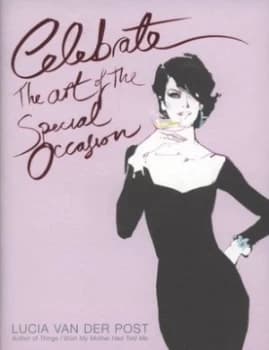 Image of Celebrate by Lucia Van Der Post Hardback