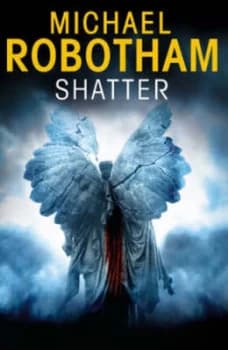 Image of Shatter by Michael Robotham Paperback