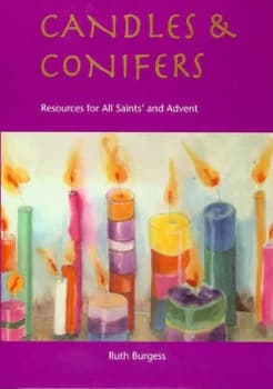 Image of Candles & conifers by Ruth Burgess|Iona Community