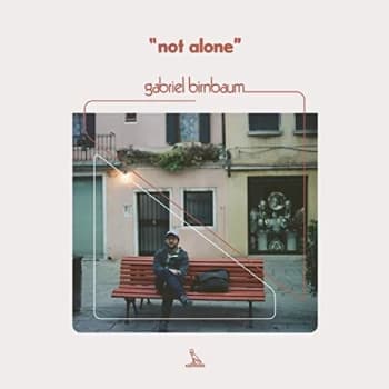 Image of Gabriel Birnbaum - Not Alone CD