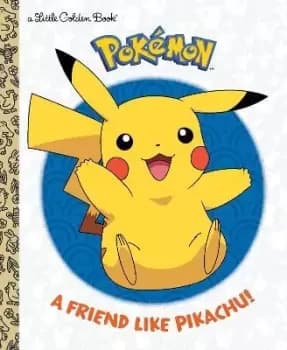 Image of A Friend Like Pikachu! (Pokemon) by Rachel Chlebowski