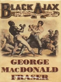 Image of Black Ajax by George Macdonald Fraser Hardback