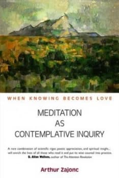 Image of Meditation As Contemplative Inquiry by Arthur Zajonc Paperback