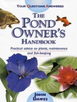 Image of The Pond Owners Handbook by John A. Dawes Hardback