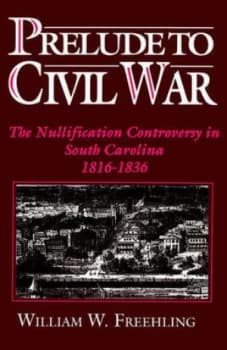 Image of Prelude to Civil War by William W Freehling Paperback
