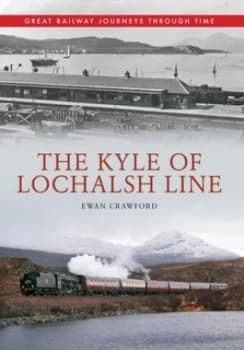 Image of The Kyle of Lochalsh Line by Ewan Crawford Paperback