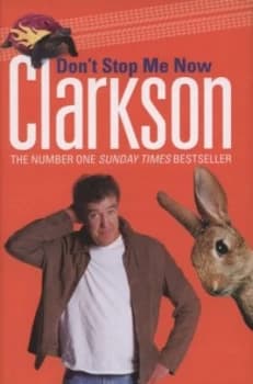 Image of Dont Stop Me Now by Jeremy Clarkson Hardback