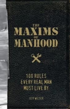 Image of The Maxims of Manhood by Jeff Wilser Paperback