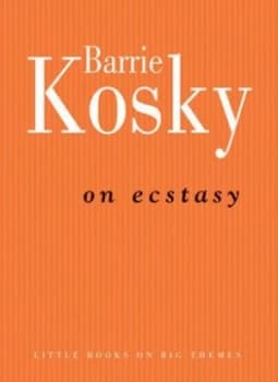 Image of On Ecstasy by Barrie Kosky Hardback