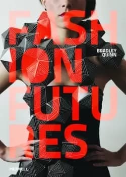 Image of Fashion futures by Bradley Quinn