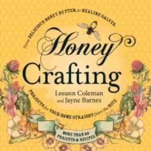 Image of honey crafting from delicious honey butter to healing salves projects for y