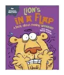 Image of Behaviour Matters: Lions in a Flap - A book about feeling worried