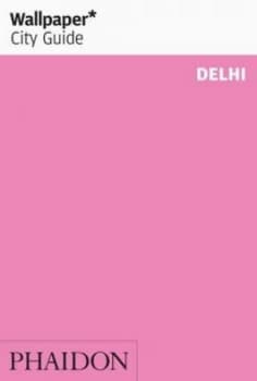 Image of Wallpaper City Guide Delhi by Wallpaper Book