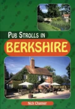 Image of Pub Strolls in Berkshire by Nick Channer Book