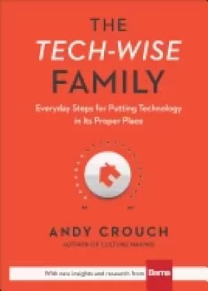 Image of tech wise family everyday steps for putting technology in its proper place