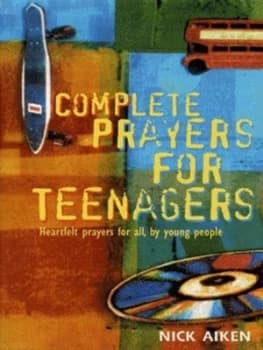 Image of Complete Prayers for Teenagers by Nick Aiken Paperback