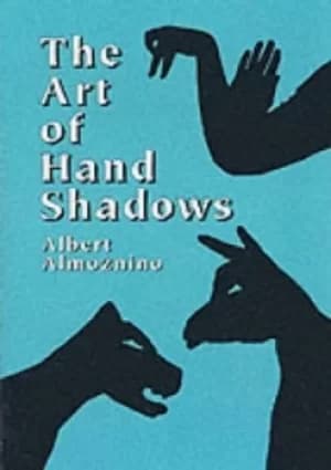 Image of The art of hand shadows by Albert Almoznino