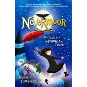 Image of Nevermoor: The Trials of Morrigan Crow : Book 1